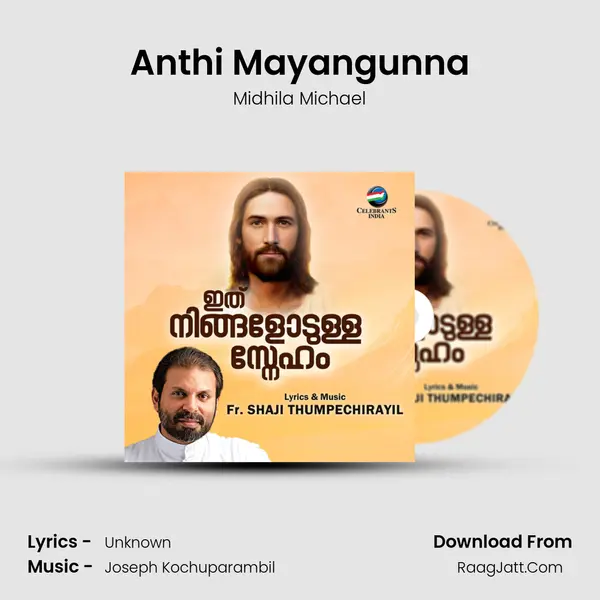 Anthi Mayangunna Song mp3 | Midhila Michael