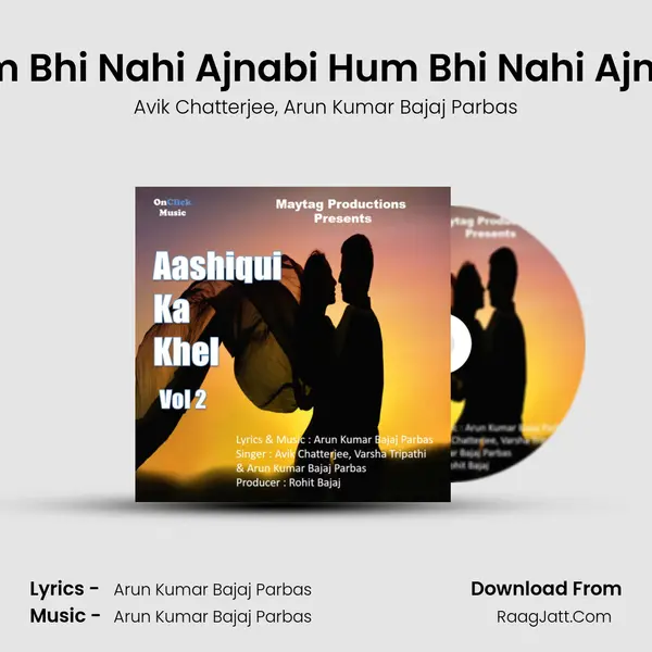 Tum Bhi Nahi Ajnabi Hum Bhi Nahi Ajnabi Song mp3 | Avik Chatterjee