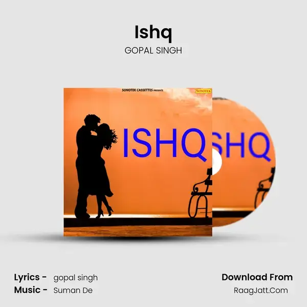 Ishq Song mp3 | GOPAL SINGH