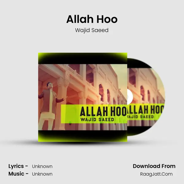 Allah Hoo Song mp3 | Wajid Saeed