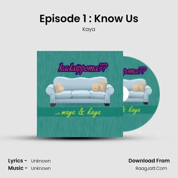 Episode 1 : Know Us mp3 song