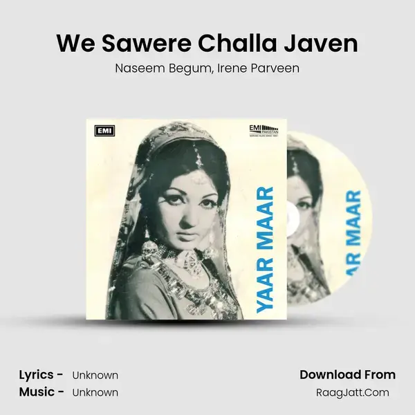 We Sawere Challa Javen mp3 song