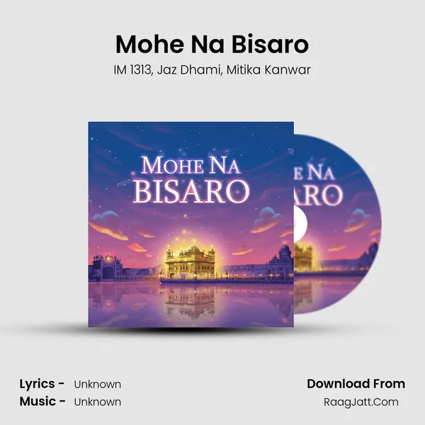 Mohe Na Bisaro mp3 song