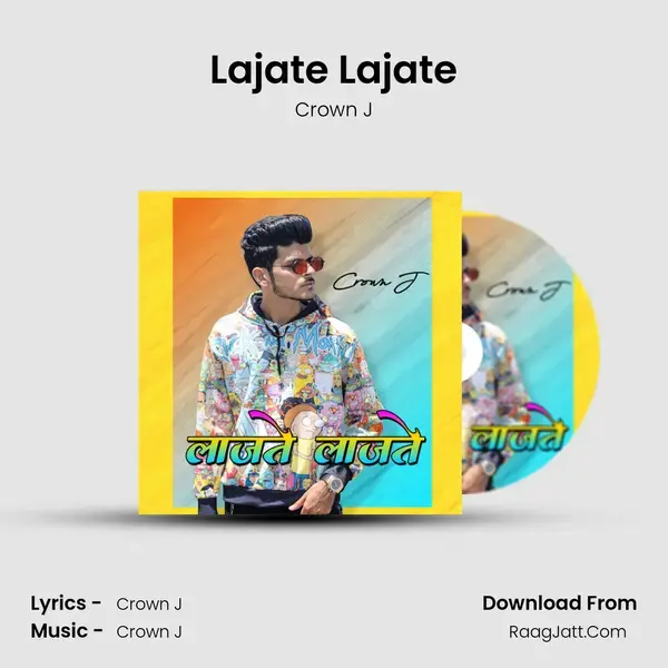 Lajate Lajate Song mp3 | Crown J