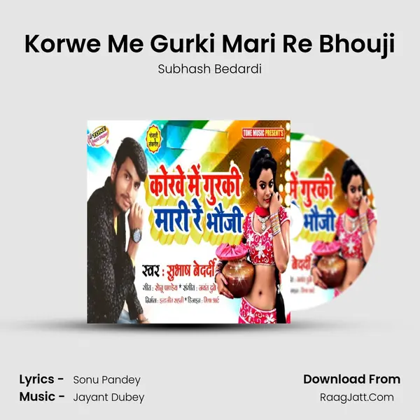 Korwe Me Gurki Mari Re Bhouji mp3 song