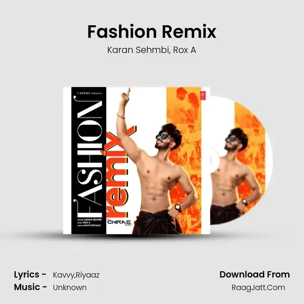 Fashion Remix(Remix By Dj Chirag Dubai) mp3 song