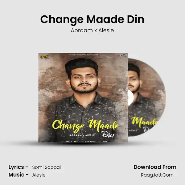 Change Maade Din mp3 song