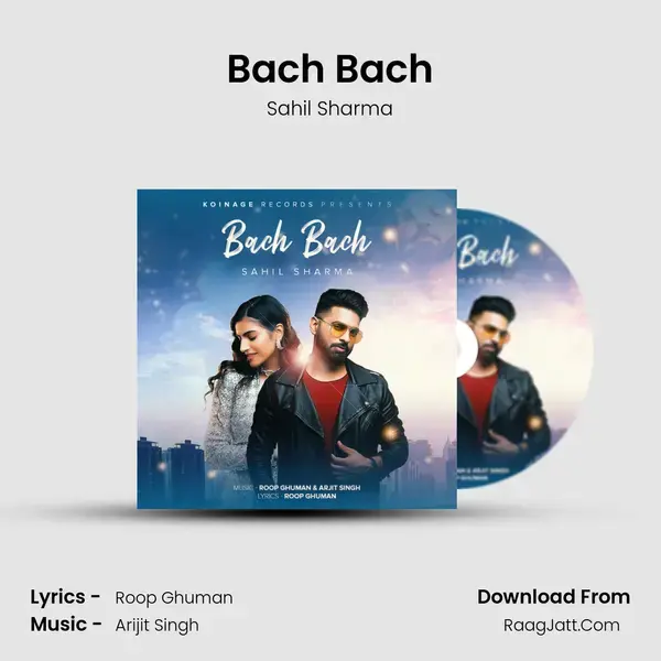 Bach Bach Song mp3 | Sahil Sharma