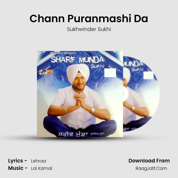 Chann Puranmashi Da Song mp3 | Sukhwinder Sukhi