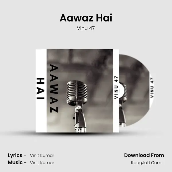 Aawaz Hai mp3 song