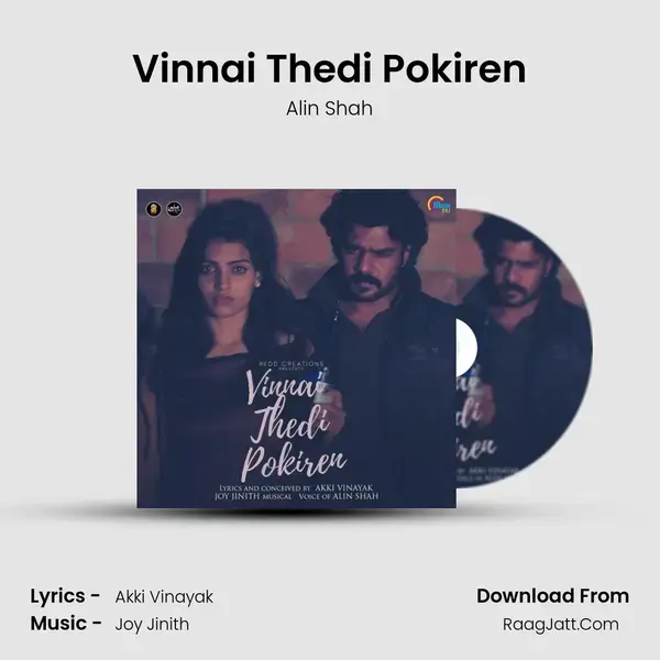 Vinnai Thedi Pokiren - Alin Shah