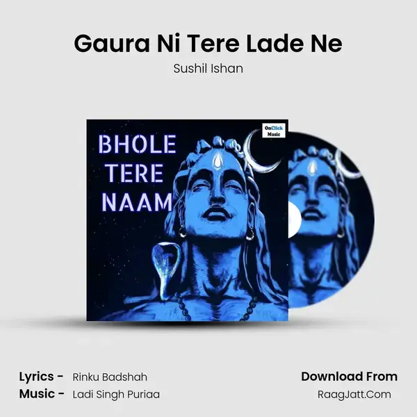 Gaura Ni Tere Lade Ne mp3 song