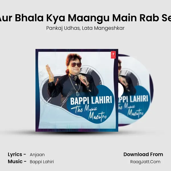 Aur Bhala Kya Maangu Main Rab Se (From Thanedaar) mp3 song