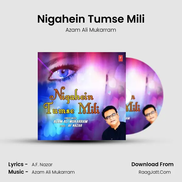 Nigahein Tumse Mili mp3 song