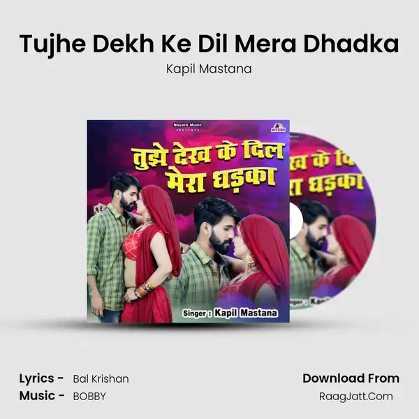 Tujhe Dekh Ke Dil Mera Dhadka mp3 song