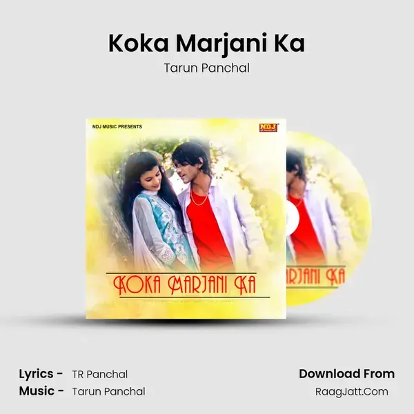 Koka Marjani Ka Song mp3 | Tarun Panchal