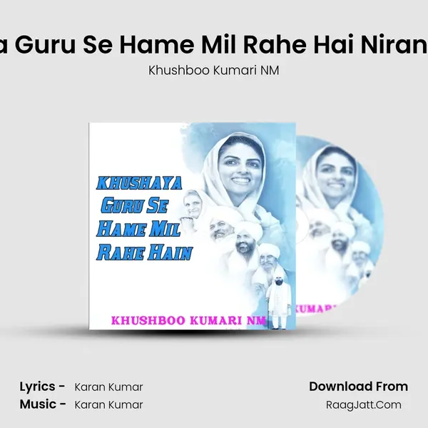 Khushaya Guru Se Hame Mil Rahe Hai Nirankari Song mp3 song