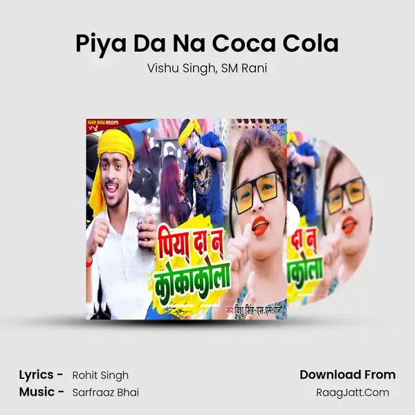 Piya Da Na Coca Cola mp3 song