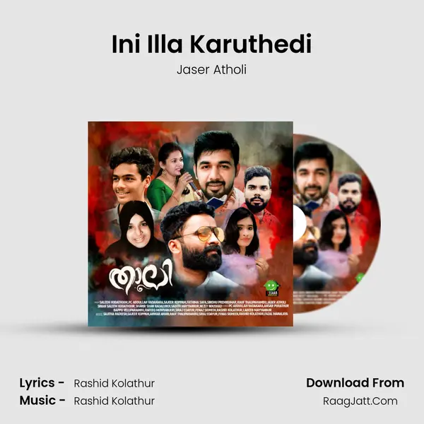 Ini Illa Karuthedi Song mp3 | Jaser Atholi