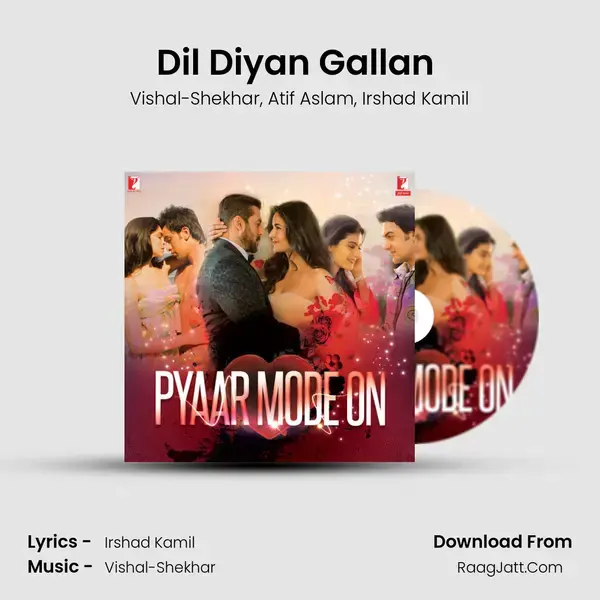 Dil Diyan Gallan (From Tiger Zinda Hai) mp3 song