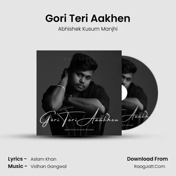 Gori Teri Aakhen mp3 song