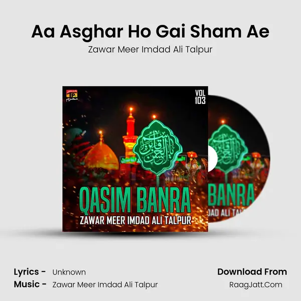 Aa Asghar Ho Gai Sham Ae mp3 song