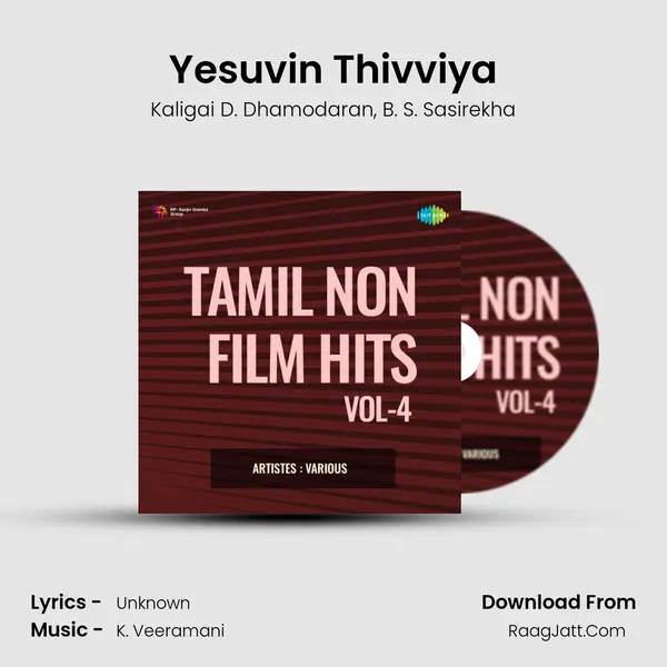 Yesuvin Thivviya Song mp3 | Kaligai D. Dhamodaran