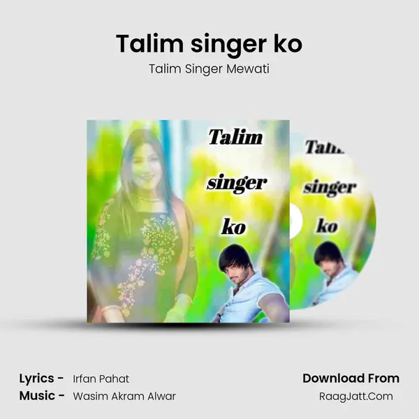 Talim singer ko mp3 song