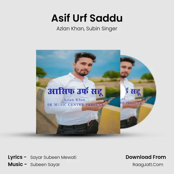 Asif Urf Saddu mp3 song