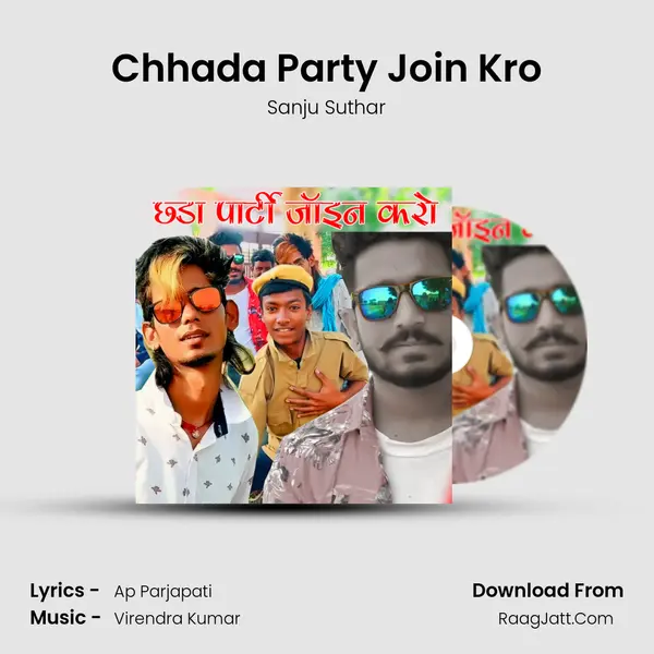 Chhada Party Join Kro mp3 song