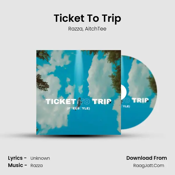 Ticket To Trip mp3 song