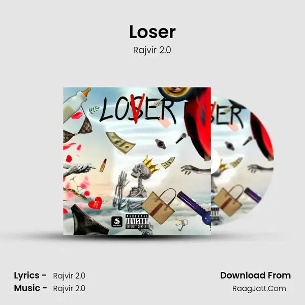 Loser - Rajvir 2.0