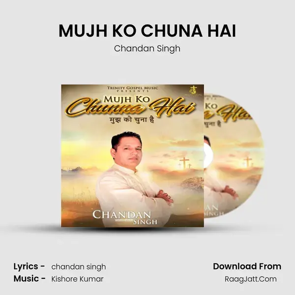 MUJH KO CHUNA HAI mp3 song