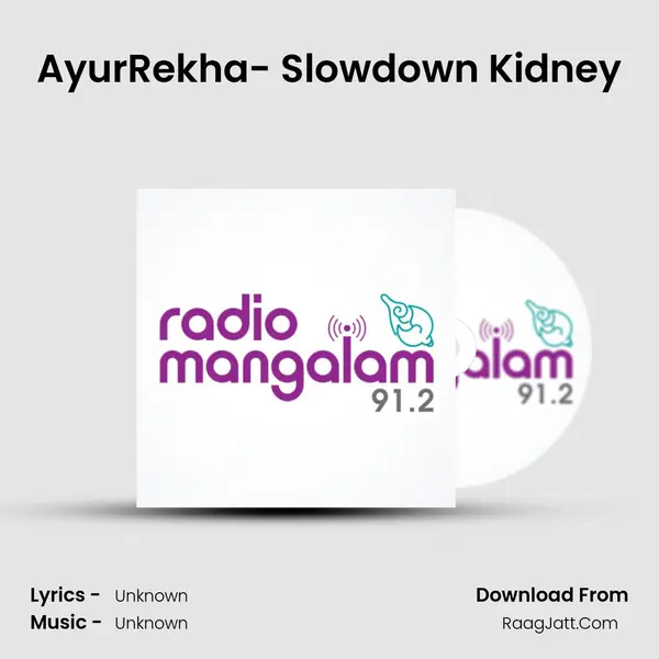 AyurRekha- Slowdown Kidney Song mp3 | 