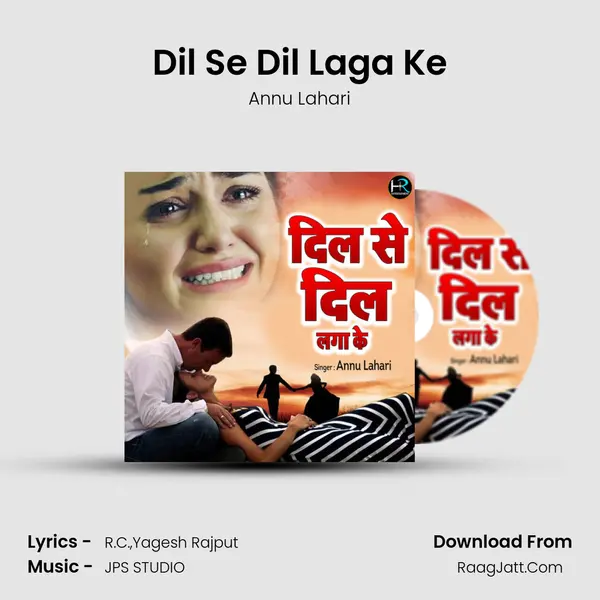 Dil Se Dil Laga Ke Song mp3 | Annu Lahari