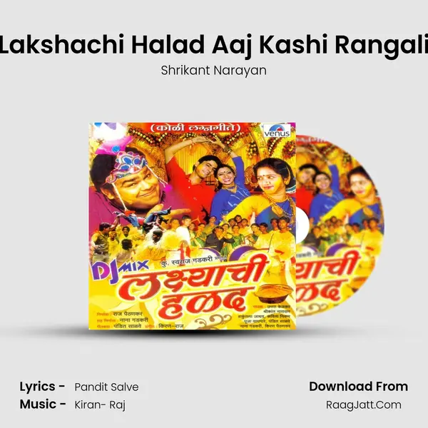 Lakshachi Halad Aaj Kashi Rangali Song mp3 | Shrikant Narayan