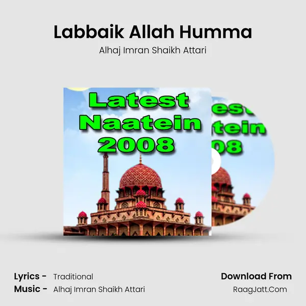 Labbaik Allah Humma Song mp3 | Alhaj Imran Shaikh Attari