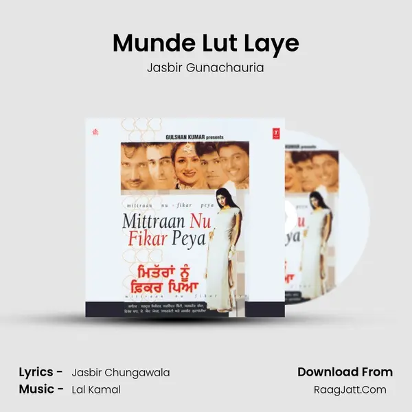 Munde Lut Laye Song mp3 | Jasbir Gunachauria