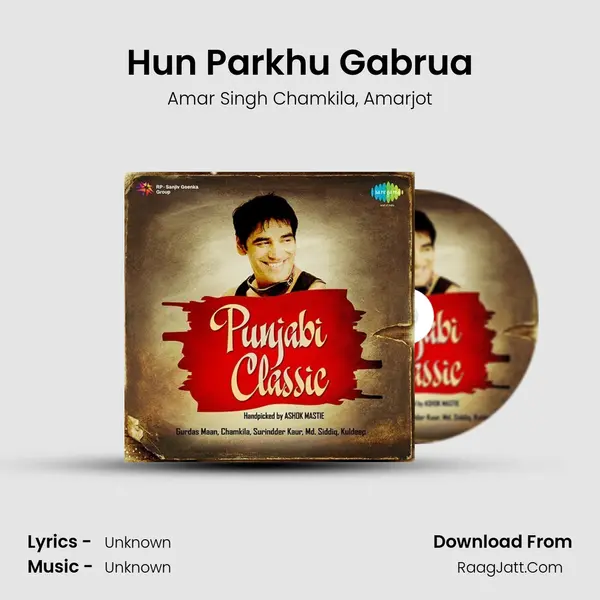 Hun Parkhu Gabrua Song mp3 | Amar Singh Chamkila