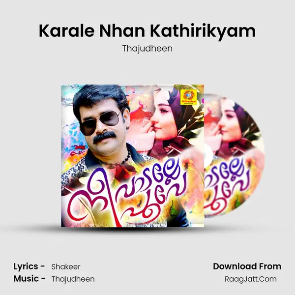 Karale Nhan Kathirikyam Song mp3 | Thajudheen