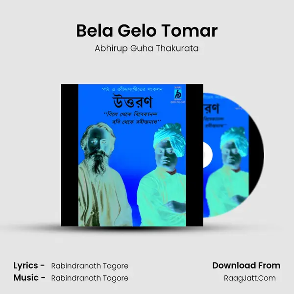 Bela Gelo Tomar Song mp3 | Abhirup Guha Thakurata