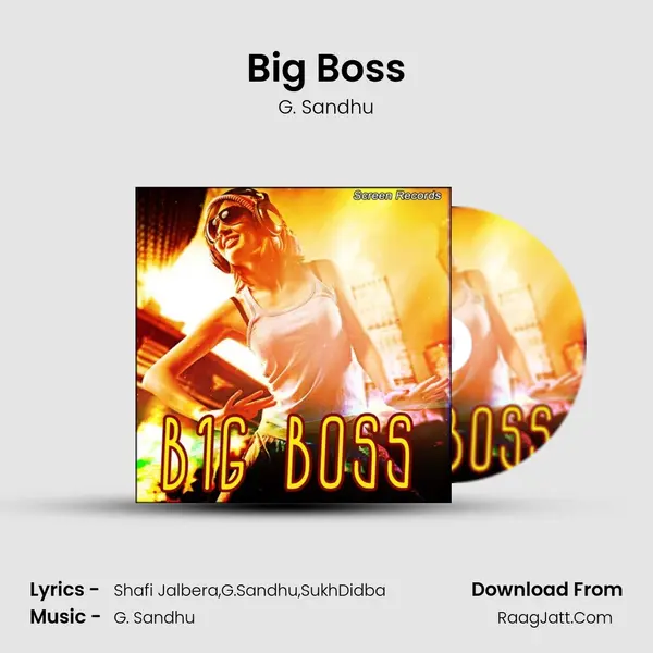 Big Boss Song mp3 | G. Sandhu