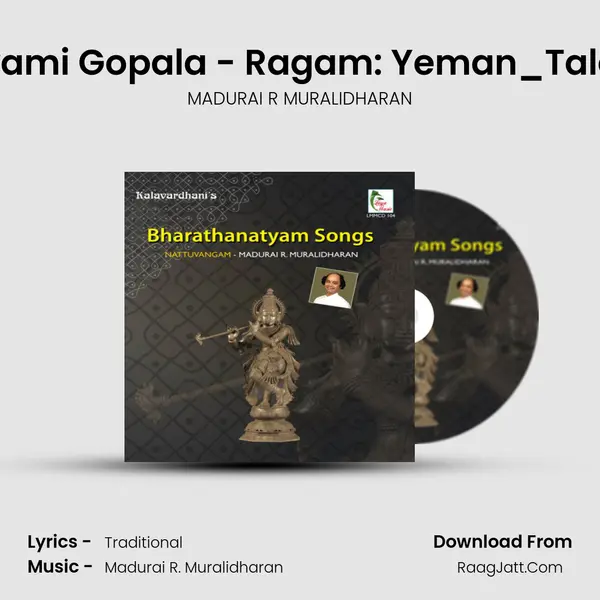 Bhavayami Gopala - Ragam: Yeman_Talam: Adi Song mp3 | MADURAI R MURALIDHARAN