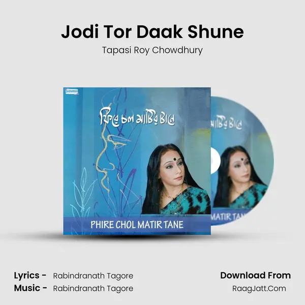 Jodi Tor Daak Shune mp3 song