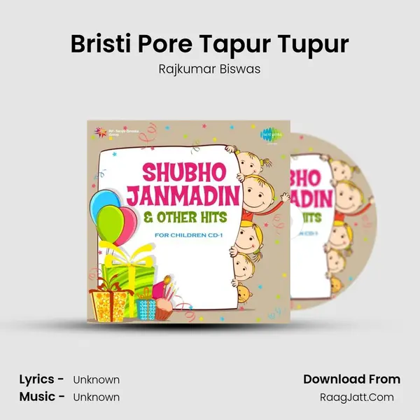 Bristi Pore Tapur Tupur Song mp3 | Rajkumar Biswas