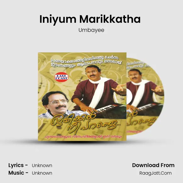 Iniyum Marikkatha (M) Song mp3 | Umbayee