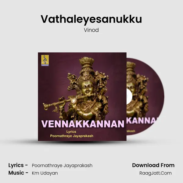 Vathaleyesanukku Song mp3 | Vinod