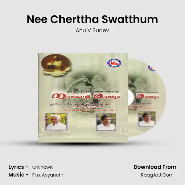 Nee Cherttha Swatthum Song mp3 | Anu V Sudev