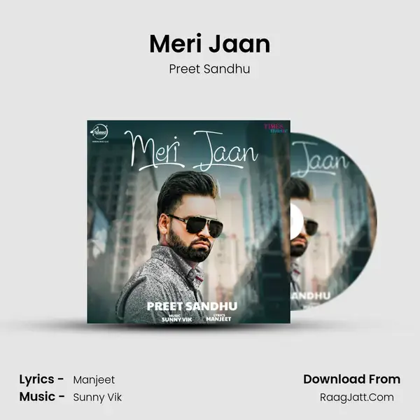 Meri Jaan Song mp3 | Preet Sandhu