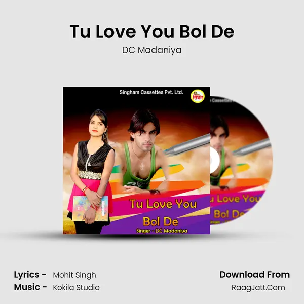 Tu Love You Bol De mp3 song